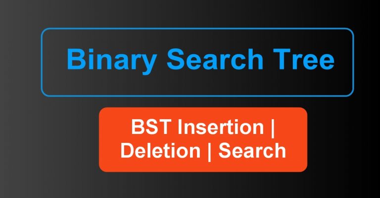 Binary Search Tree | BST Operations Insertion, Deletion, Search