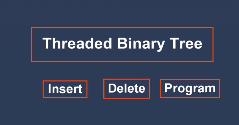 Threaded Binary Tree | Single &  Double Threaded