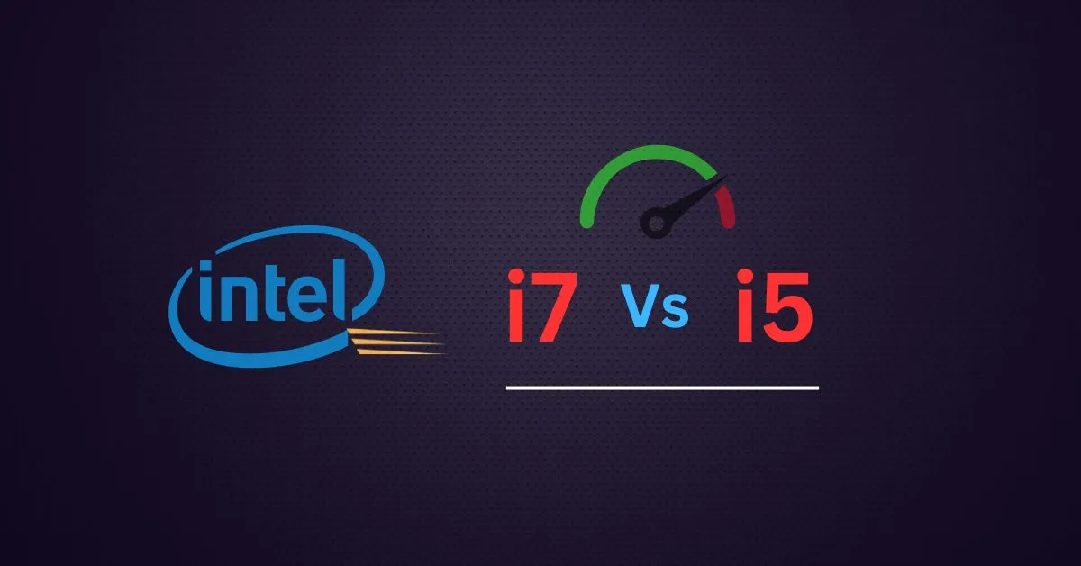 i7 vs i5