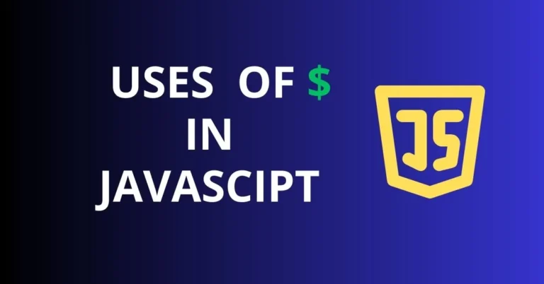 What is Dollar $ in JavaScript and its Uses